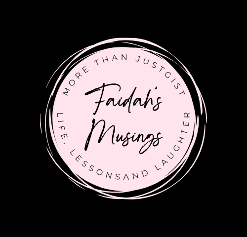 Faidah's Musings